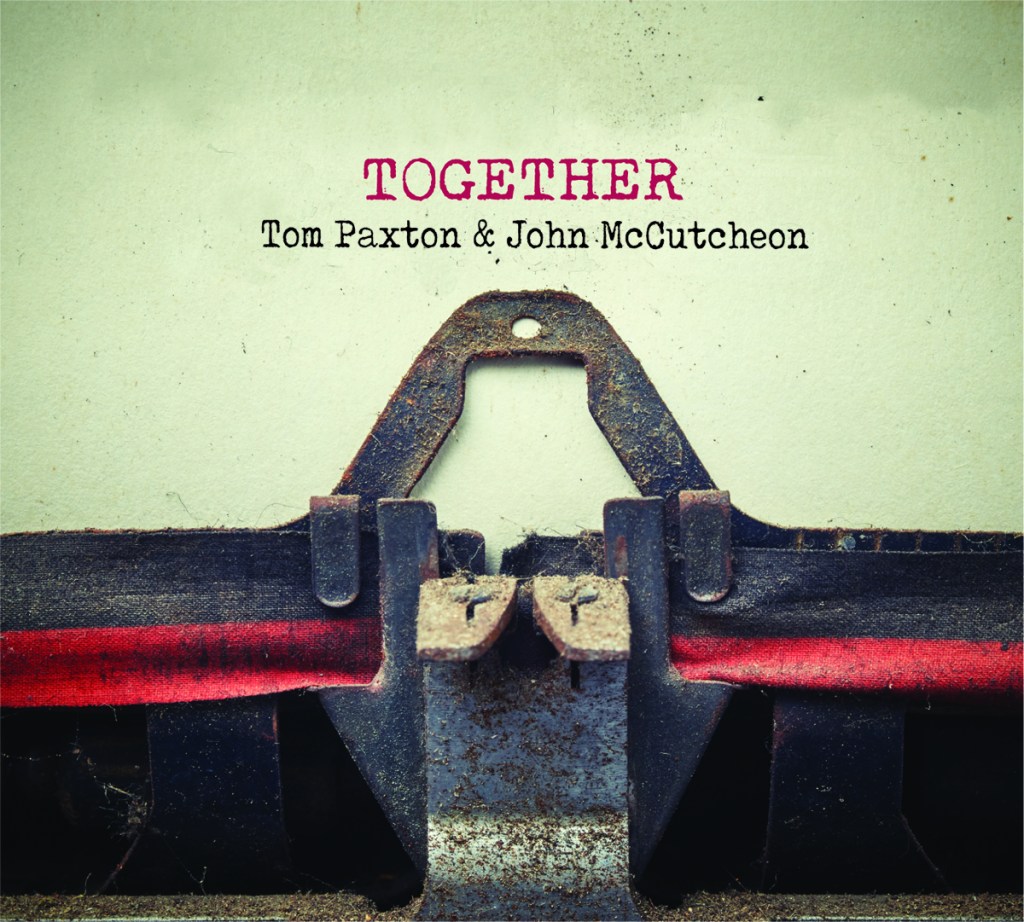 Tom Paxton and John McCutcheon: Master Storytellers “Together” For the First&nbsp;Time
